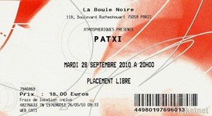 Le billet d'entrée au (remarquable) concert de Patxi à la Boule Noire, à Paris, le 28 septembre 2010.
